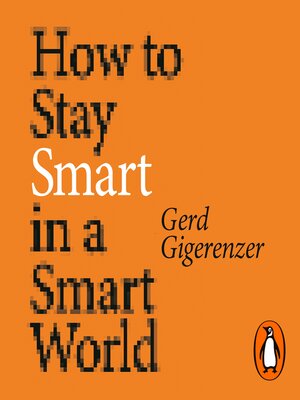 cover image of How to Stay Smart in a Smart World
